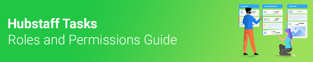 hubstaff tasks roles and permissions guide header