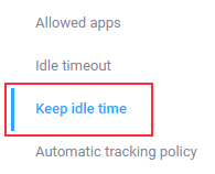 Keep Idle Time Setting Settings Policies General Keep Idle Time