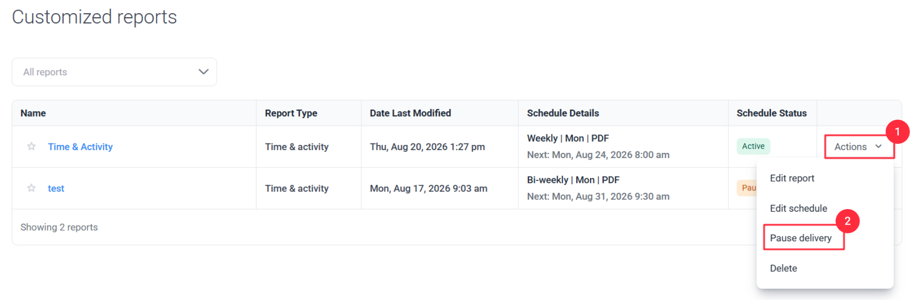 Pause delivery Scheduled report